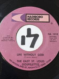 試聴 1975 THE EAST ST. LOUIS GOSPELETTES LIFE WITHOUT GOD 両面EX