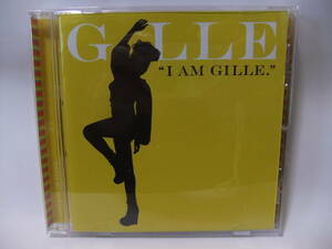 ★I AM GILLE★GILLE（ジル）