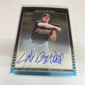 Cole Barthel RC 2002 Bowman Chrome auto