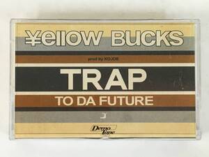 ★☆G302 非売品 YELLOW BUCKS イエロー・バックス TRAP TO DA FUTURE カセットテープ☆★