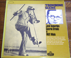 国内盤 1973年 Jack Teagarden, George Brunies & Miff Mole - Trombone Scene - LP レコード/ Eddie Condon,Muggsy Spanier,London Record