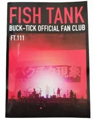 BUCK-TICK (バクチク) ファンクラブ 会報 111号