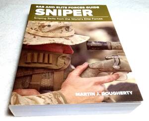 ＜洋書＞世界の精鋭部隊が教えるスナイパー技術『SAS and Elite Forces Guide　SNIPER』～Sniping Skills from the World