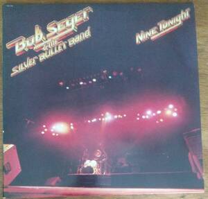 USA盤2LPレコード★BOB SEGER & THE SILVER BULLET BAND ボブ・シーガー & ザ・シルヴァー・ブレット・バンド■ナイン・トゥナイト -ライヴ