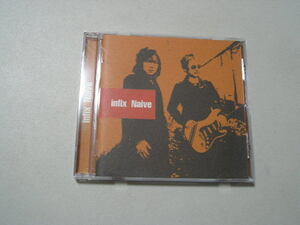 ☆ＣＤ☆INFIX 　『NAIVE』