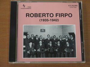 CD ROBERTO FIRPO (1935-1942) CTA-744 中古品 (CLUB TANGO ARGENTINO ロベルト・フィルポ)