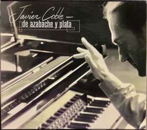 (C97H)☆フラメンコピアノ/Javier Coble/De Azabache Y Plata☆