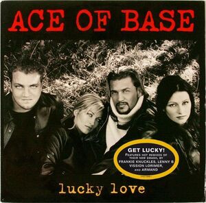 米12 Ace Of Base Lucky Love 07822129801 Arista /00250