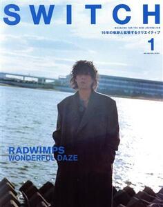 SWITCH(Vol.40 No.1) RADWIMPS WONDERFUL DAZE/スイッチ・パブリッシング(編者)