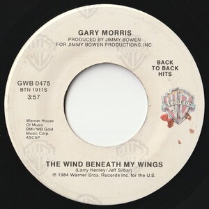 Gary Morris The Wind Beneath My Wings / Why Lady WhyWarner Bros. US GWB 0475 201434 ROCK POP ロック ポップ レコード 7インチ 45