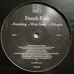 French Fries - Everything / White Screen / D’Angelo / ClekClekBoom