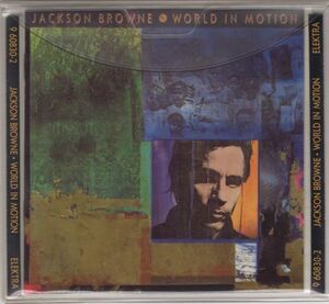 Jackson Browne【US盤 SSW CD】World In Motion (Elektra 9 60830-2) 1989年 / ジャクソン・ブラウン / Bonnie Raitt / Sly & Robbie etc.