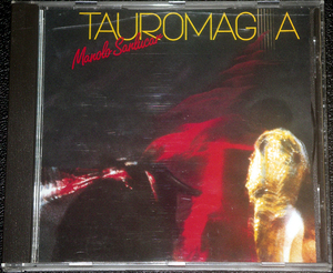 マノロ・サンルーカル Manolo Sanlucar / TAUROMAGIA