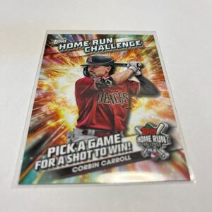 ★【コービン・キャロル　ダイヤモンドバックス】 2024 Topps Series2 ホームランチャレンジ★即決