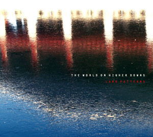 The World On Higher Downs/Land Patterns:CD,未開封新品Post Rock, Indie Rock, Ambient, Shoegaze