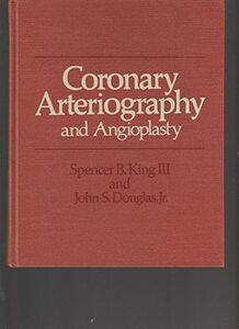 [A01669978]Coronary Arteriography and Angioplasty King， Spencer B.; Douglas