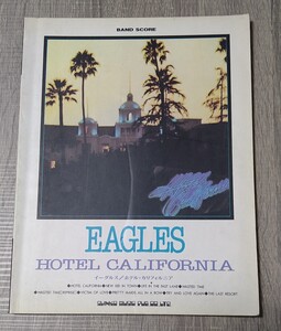 EAGLES バンドスコア HOTEL CALIFORNIA 中古 楽譜 イーグルス ホテルカリフォルニア