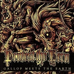 【輸入盤】Gallop Meets the Earth (W/Dvd)/プロテスト・ザ・ヒーロー