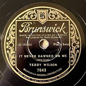 TEDDY WILSON BRUNSWICK ウェストコーストプレス It Never Dawned On Me/ Every Now and Then