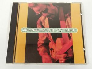 391-341/CD/ジョン・ムーニー John Mooney/レイト・ラスト・ナイト Late Last Night