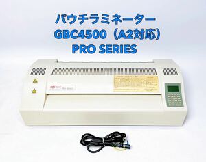 ■■ パウチラミネーター GBC4500 （A2対応） PRO SERIES