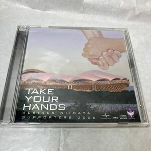 TAKE YOUR HANDS アルビレックス新潟サポーター応援ソング2008年 Jリーグ レアCD音源 コレクション サッカー アスリート アルビ