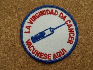 70s 注射器LA VIRGINIDAD DA CANCER VACUNESE AQUIビンテージ刺繍ワッペン/ラテン注射器スペイン語カスタム医療パッチ医者USAアメリカ病院A