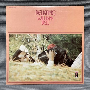 William Bell - Relating 【US ORIGINAL LP】 Stax - STS-5502