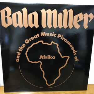 Bala Miller and the Great Music Pirameeds of Africa-Bala Miller アフロファンク