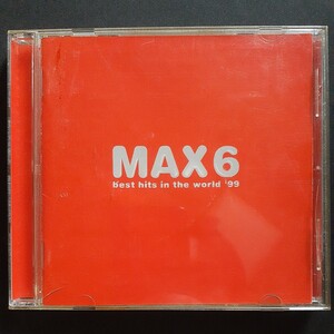 オムニバス ＭＡＸ６ 日本盤 BEST HITS IN THE WORLD