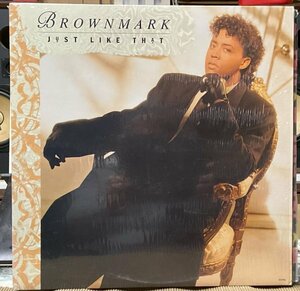 BROWNMARK/JUST LIKE THAT/