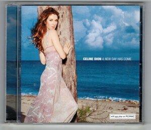 Celine Dion / A New Day Has Come