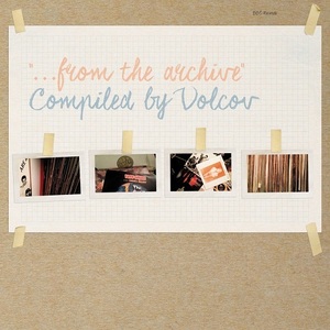 ◆V.A./"...From The Archive" Compiled By Volcov★BBE◆