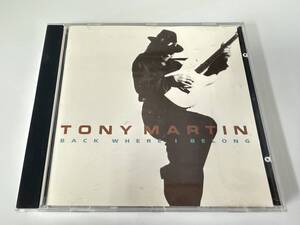 CD TONY MARTIN トニー・マーティン / BACK WHERE I BELONG ドイツ盤