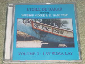 ETOILE DE DAKAR　feat. Youssou Ndour / 　VOLUME 3 　LAY SUMA LAY　/　 ユッスー・ンドゥール & エトワール・ド・ダカール