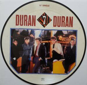 Duran Duran　デュラン・デュラン　The Reflex (Dance Mix)　1984年 US盤 ピクチャーディスク仕様 12” シングルレコード