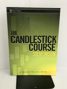 ※カバー無し。The Candlestick Course (A Marketplace Book) Wiley Nison, Steve