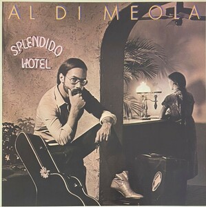 ♪試聴♪Al Di Meola / Splendido Hotel