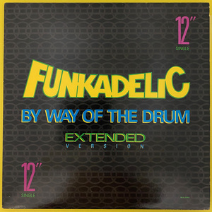 ◆Funkadelic「By Way Of The Drum」US盤12”Single(1989年)MCA-23953◆