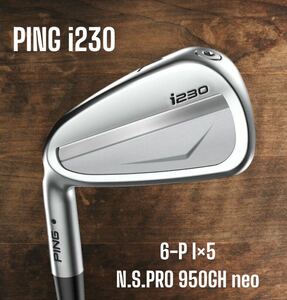 PING ピン i230 アイアン 6-P 5本セット N.S.PRO 950GH neo 左打ち レフティ