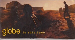 ◎CDシングル　globe Is this love