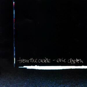 From the Cradle　エリック・クラプトン 　輸入盤CD