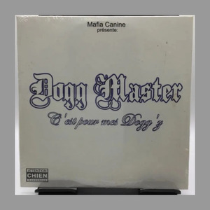 Mafia Canine Presente Dogg Master - C’Est Pour Mes Dogg’z