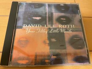 DAVID LEE ROTH / Your Filthy Little Mouth 輸入盤 Van Halen