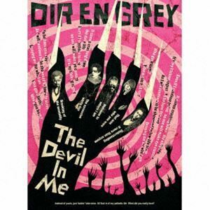 The Devil In Me（完全生産限定盤／CD＋DVD） Dir en grey