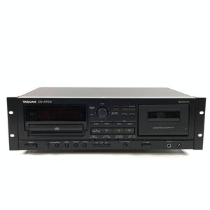 TASCAM タスカム CD-A700 CD/カセットデッキ◆簡易検査品【TB】