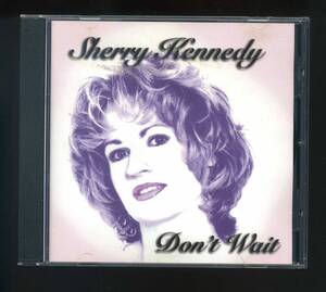 ★即決！訳あり　シェリー・ケネディ　SHERRY　KENNEDY　DON’T　WAIT　JAMES　TAYLORなどで知られるHOW　SWEET　IT　ISのカバー収録