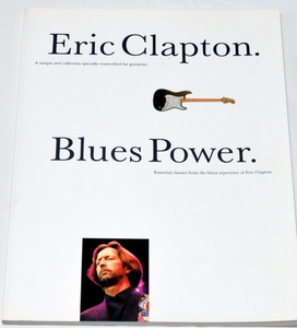 Eric Clapton / Blues Power / SHINKO MUSIC / エリック・クラプトン 輸入スコア 未販売楽譜 送料無料