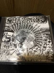 HAZARD　FUTURE IS CHAOS 　　　EXTINCT GOVERNMENT FORWARD DEATH SIDE 鉄アレイ VIVISICK D.S.B　ジャパコア