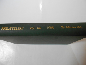 アメリカ切手の本　PHILATERIST　(合本)　Vol.64　1985　The Collectors Club　全体にシミ・ヤケが多数ありますが判読可能です。